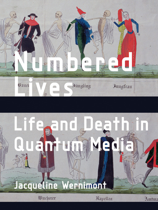 Title details for Numbered Lives by Jacqueline Wernimont - Available